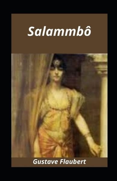 Cover for Gustave Flaubert · Salammbo illustrated (Taschenbuch) (2021)