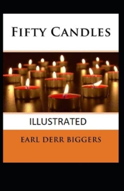 Cover for Earl Derr Biggers · Fifty Candles Illustrated (Paperback Book) (2021)