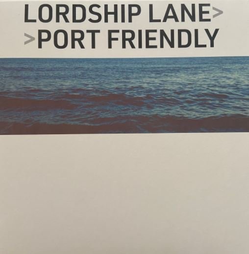 Lordship Lane - Port Friendly - Musiikki - Wouldn't Waste Records - 9958285392611 - perjantai 3. joulukuuta 2021