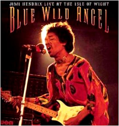 Cover for The Jimi Hendrix Experience · Blue Wild Angel - Live at Isle of Wight (LP) (2002)
