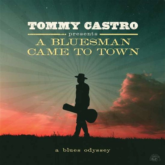 A Bluesman Came To Town - A Blues Odyssey - Tommy Castro - Musique - ALLIGATOR - 0014551500612 - 15 octobre 2021