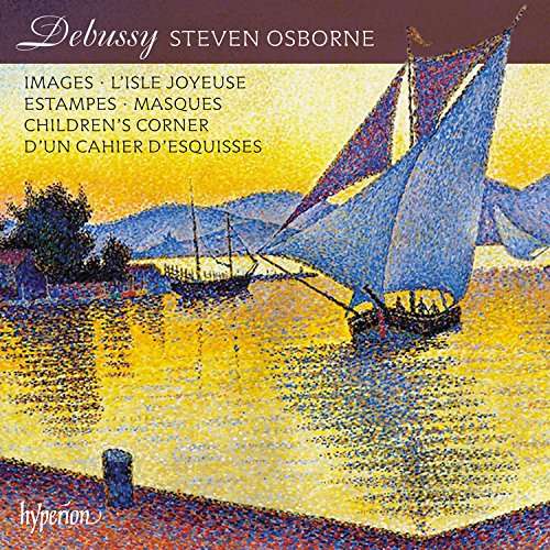 Debussy / Images / Estampes / Masques - Steven Osborne - Musiikki - HYPERION - 0034571281612 - perjantai 29. syyskuuta 2017