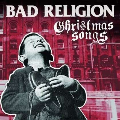 Bad Religion · Christmas Songs (VINYL) [Bonus CD edition] (2013)