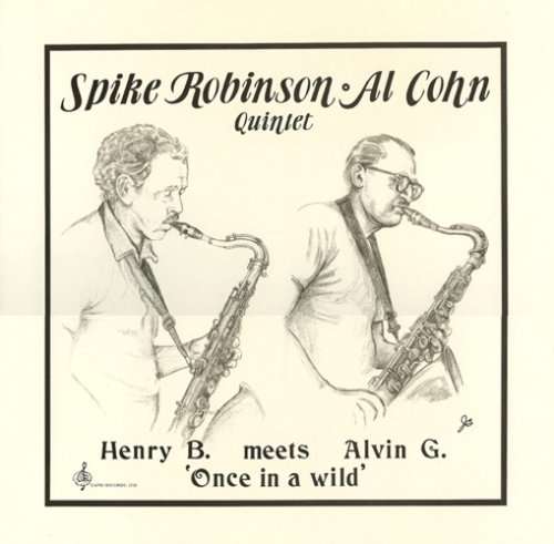 Spike Robinson & Al Cohn · Henry B. Meets Alvin G.: Once in a Wild (LP) (2024)