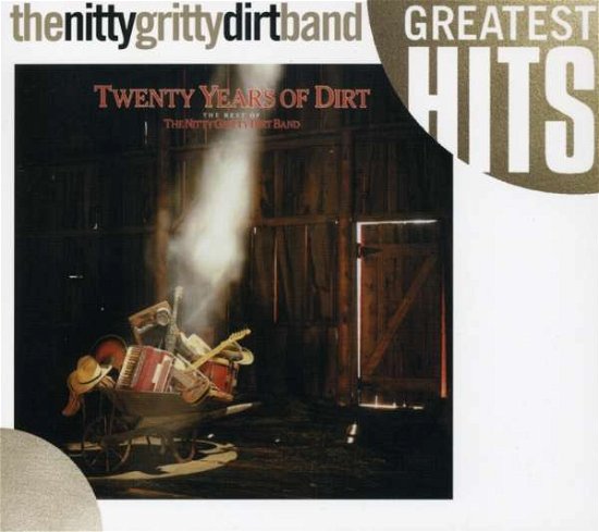 Cover for Nitty Gritty Dirt Band · Twenty Years of Dirt-the Best of Nitty Gritty Dirt (CD) (2007)
