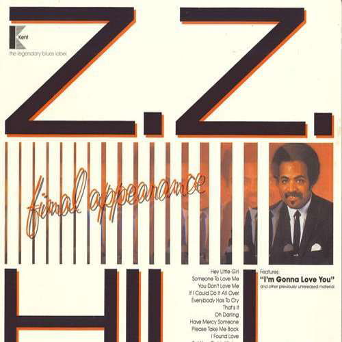 Final Appearance - Z.Z. Hill - Music - KENT - 0088807202612 - November 21, 2008