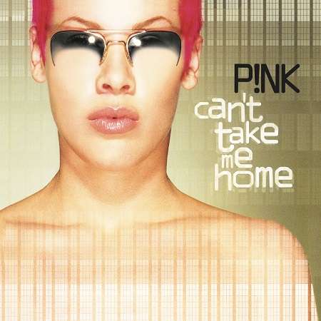 Cover for P!nk · Can't Take Me Home (LP) [33 LP edition] (2018)