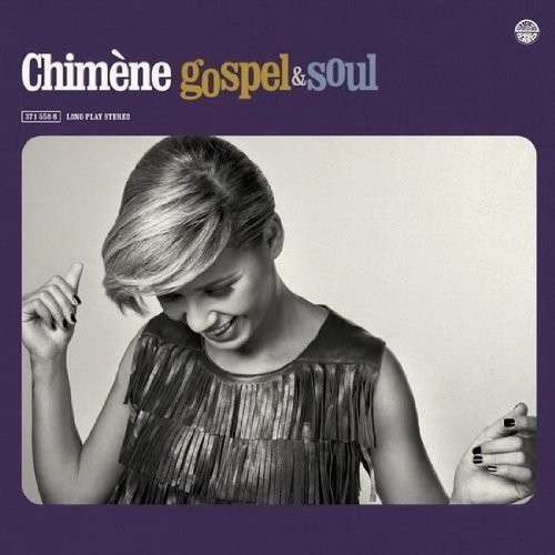 Gospel & Soul - Chimene Badi - Música - UNIVERSAL - 0602537248612 - 25 de dezembro de 2012