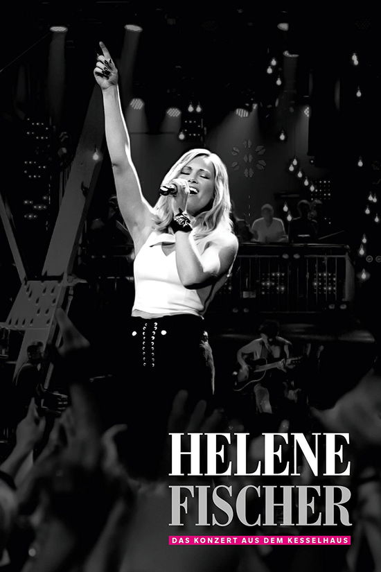 Helene Fischer - Das Konzert Aus Dem Kesselhaus - Helene Fischer - Film - POLYDOR - 0602557879612 - 7. september 2017