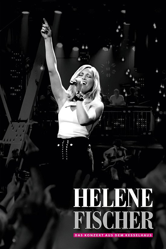 Cover for Helene Fischer · Helene Fischer - Das Konzert Aus Dem Kesselhaus (CD) (2017)