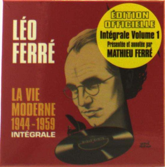 Cover for Leo Ferre · Integrale 1944-1959 / La Vie Moderne (CD) (2021)