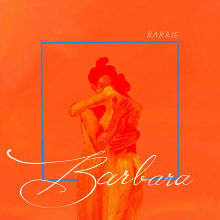 Barbara (Metallic Blue Vinyl) - Barrie - Musik - WINSPEAR - 0606638761612 - 25. marts 2022