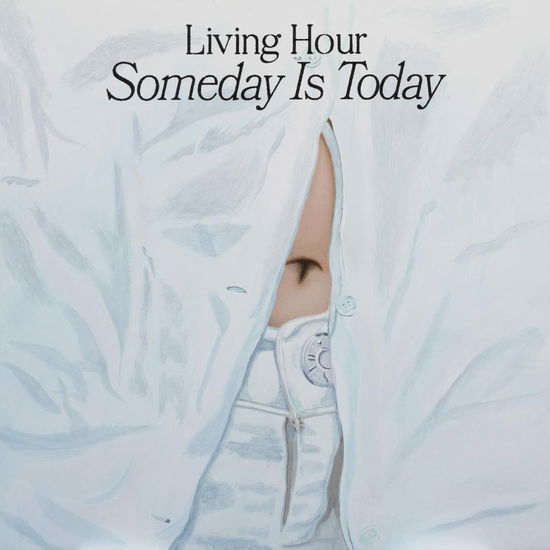 Someday Is Today - Living Hour - Muzyka - NEXT DOOR RECORDS - 0623339917612 - 2 września 2022