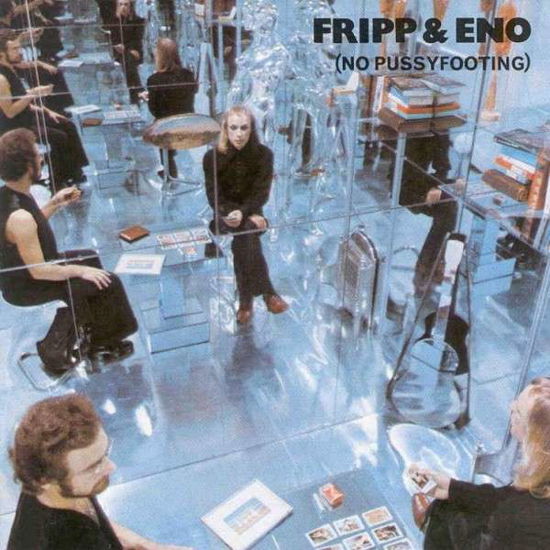 Fripp & Eno · No Pussyfooting (LP) (2014)