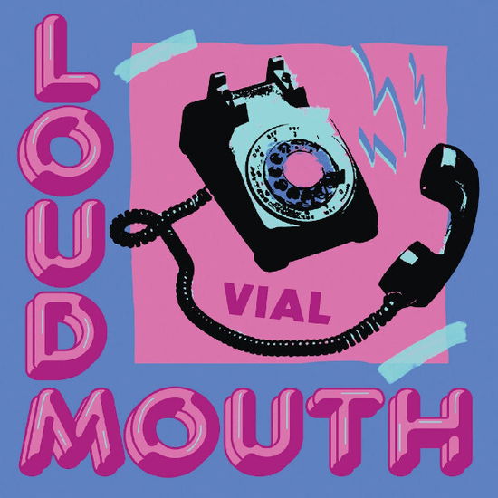 Cover for Vial · Loudmouth (LP) (2025)