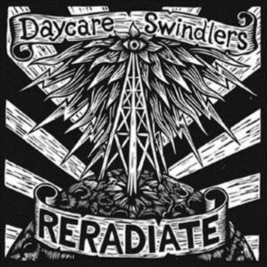 Cover for Daycare Swindlers · Reradiate (LP) (2016)