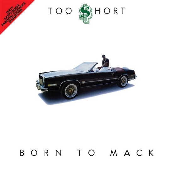 Born To Mack - Too $hort - Musiikki - GET ON DOWN - 0664425150612 - perjantai 3. maaliskuuta 2023