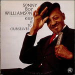 Keep It to Ourselves - Williamson Sonny Boy - Musiikki - STV - 0717101417612 - tiistai 16. lokakuuta 1990