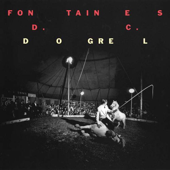 Dogrel - Fontaines D.c. - Musik - PARTISAN - 0720841216612 - 11. April 2019