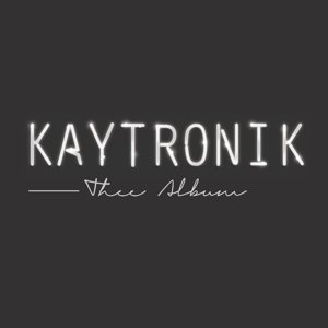 Thee Album - Kaytronik - Musikk - R2 - 0730003202612 - 19. februar 2016