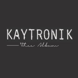 Thee Album - Kaytronik - Musik - R2 - 0730003202612 - 19. februar 2016