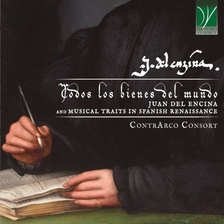 Cover for Baltazar &amp; Contrarco Consort Zuniga · Todos Los Bienes Del Mundo: Juan Del Encina And Musical Traits In Spanish Renai (CD) (2022)