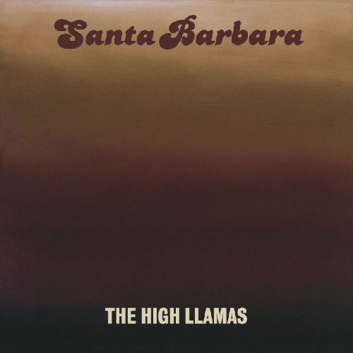 Cover for The High Llamas · Santa Barbara (LP) [Reissue edition] (2024)