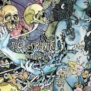 Cover for Pig Destroyer · Phantom Limb (LP) (2023)