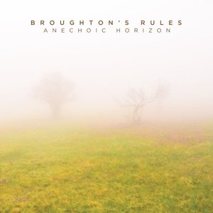 Broughton's Rules · Anechoic Horizon (LP) (2014)