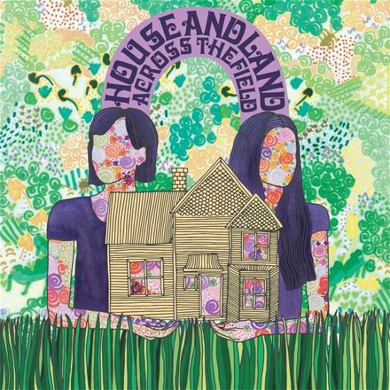 Cover for House And Land · Across The Field (LP) [Standard edition] (2019)