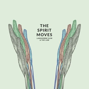 Cover for Langhorne Slim &amp; the Law · The Spirit Moves (LP) (2015)