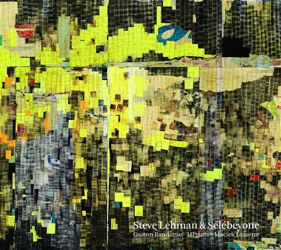 Cover for Lehman, Steve / Selebeyone · Selebeyone (LP) (2023)