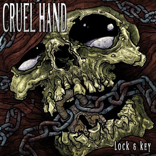 Cover for Cruel Hand · Lock &amp; Key (LP) (2010)