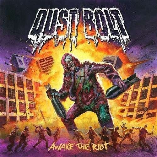 Awake the Riot - Dust Bolt - Musiikki - METAL / HARD ROCK - 0819224018612 - maanantai 2. kesäkuuta 2014