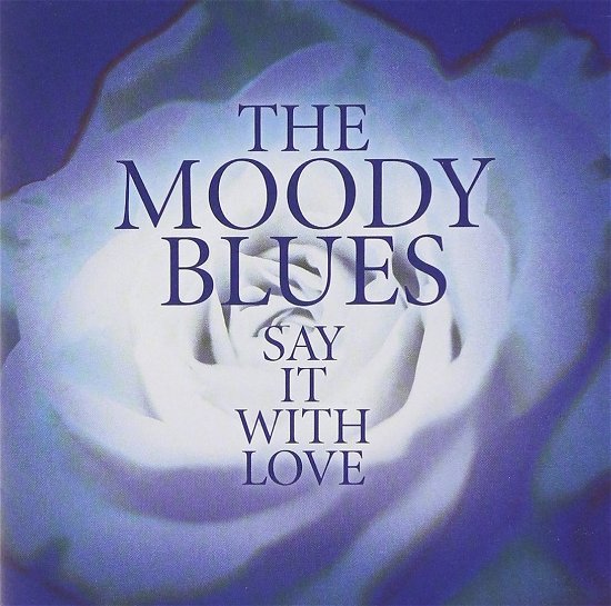 Cover for Moody Blues · Say It With Love-Colored vinyl (LP) (2018)