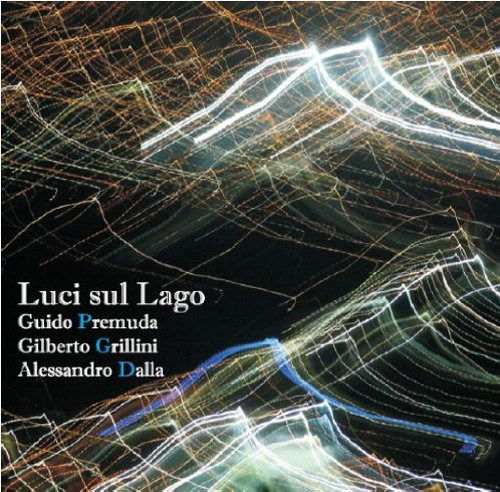 Cover for Premuda-Grillini-Dalla · Luci Sul Lago (CD) (2012)