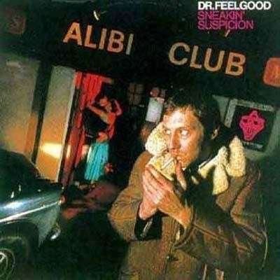 Cover for Dr Feelgood · Sneakin Suspicion (LP) (2014)