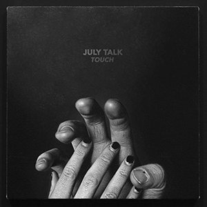 Cover for July Talk · Touch (CD) (2016)