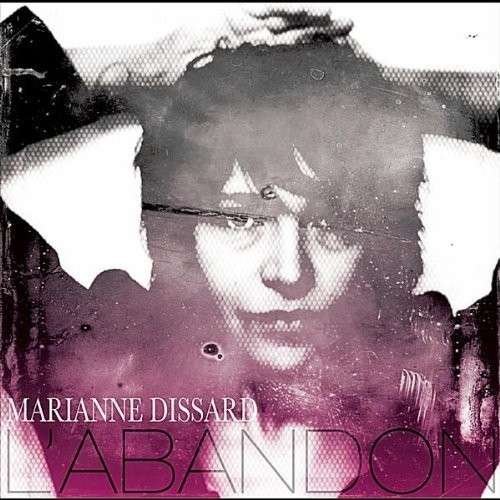 L'abandon - Marianne Dissard - Musik - Trop ExprÃ©s Music - aka Marianne Dissar - 0884502907612 - 11. januar 2011