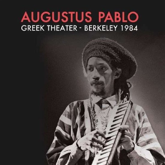 Cover for Augustus Pablo · Greek Theater - Berkeley 1984 (LP) [Coloured edition] (2017)