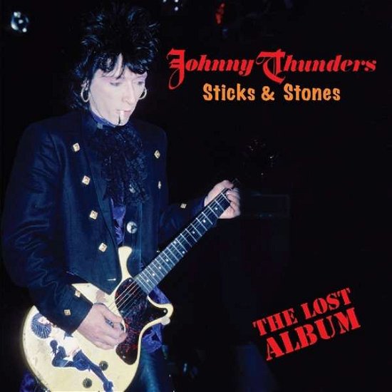 Cover for Johnny Thunders · Stick &amp; Stones - Lost Album (LP) (2018)