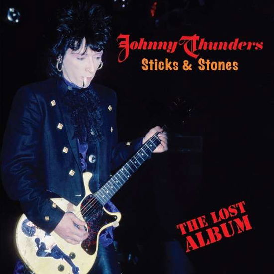 Cover for Johnny Thunders · Stick &amp; Stones - Lost Album (LP) (2018)