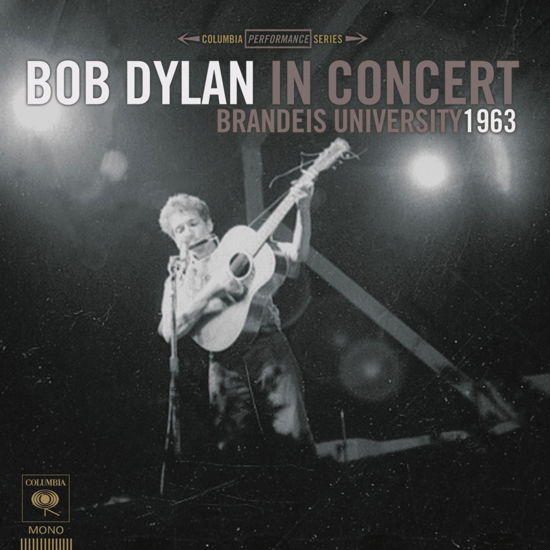 Cover for Bob Dylan · In Concert: Brandeis University 1963 (LP) [33 LP edition] (2017)