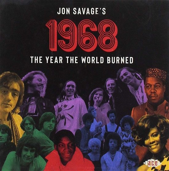 Cover for Jon Savage  · Jon Savage's 1968 The Year The World Burned / Various (CD) (2018)