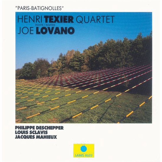 Cover for Texier, Henri Quartet / Lovano, Joe · Paris Batignolles (CD) (2014)