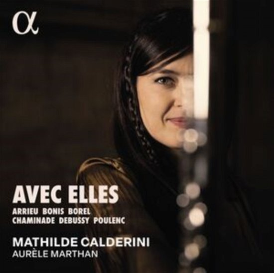 Avec Elles - Mathilde Calderini / Aurele Marthan - Muzyka - ALPHA CLASSICS - 3701624510612 - 21 czerwca 2024