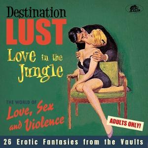 Cover for Destination Lust: Love in the Jungle / Various · Destination Lust: Love In The Jungle (CD) (2024)