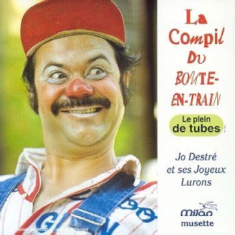 Cover for Jo Destre Et Ses Joyeux Lurons · La Compil Du Boute-en-train (CD)