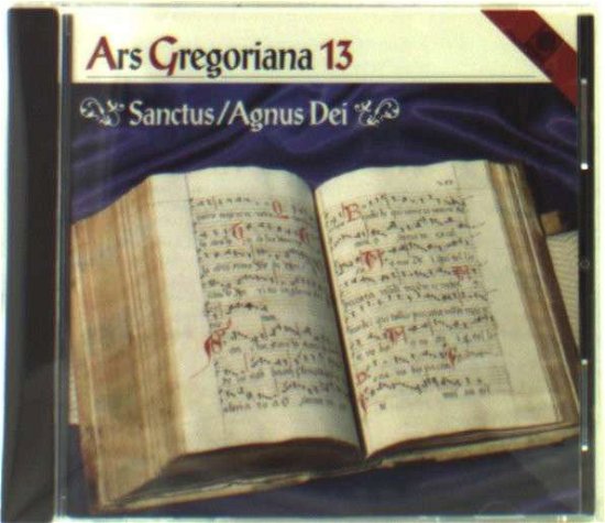 Cover for Gregorian Chant · Ars Gregoriana 13:Sanctus (CD) (2017)