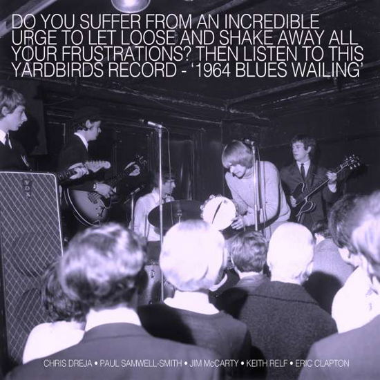 Cover for Yardbirds · Blues Wailing: Five Live Yardbirds 1964 (LP) (2020)